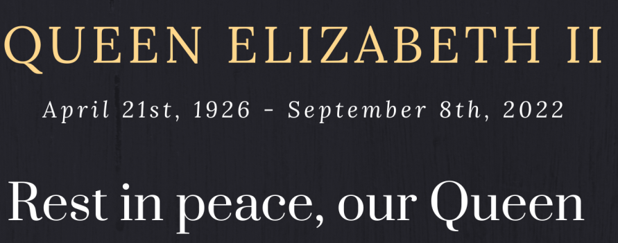 RIP, Elizabeth Windsor